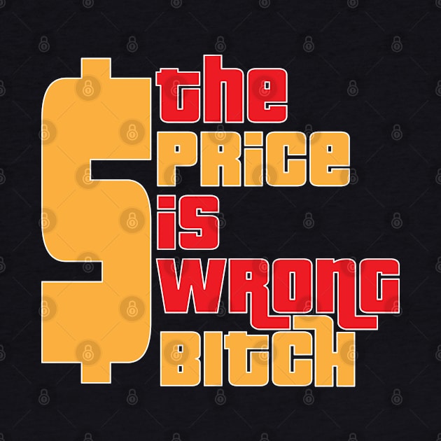 The price is WRONG by old_school_designs